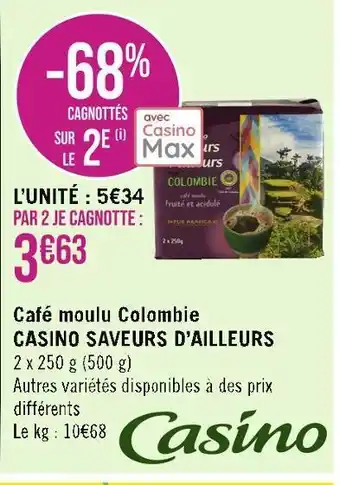Casino Supermarchés Casino saveurs d’ailleurs café moulu colombie offre