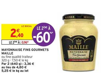 Intermarché Maille mayonnaise fins gourmets offre