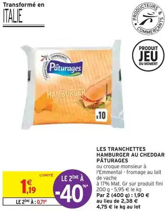 Intermarché Pâturages les tranchettes hamburger au cheddar offre