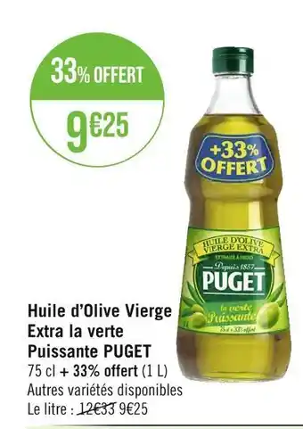 Casino Supermarchés Puget huile d’olive vierge extra la verte puissante offre