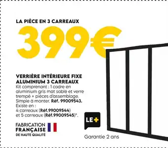 Verrière intérieure fixe aluminium 3 carreaux