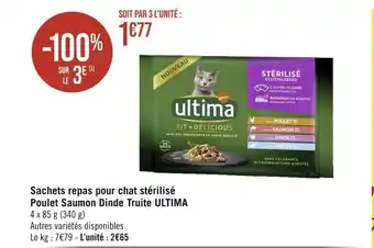 Casino Supermarchés Ultima sachets repas pour chat stérilisé poulet saumon dinde truite offre