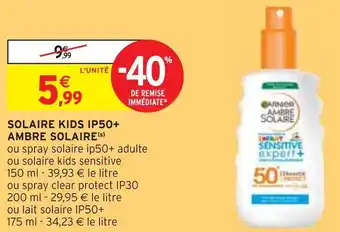 Intermarché Ambre solaire solaire kids ip50+ offre