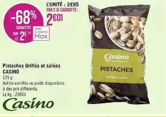 Casino pistaches grillés et salées