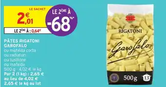 Intermarché Garofalo pâtes rigatoni offre