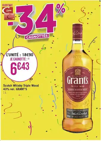 Casino Supermarchés Grant’s scotch whisky triple wood 40% vol. offre