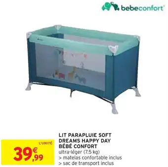 Intermarché Bébé confort lit parapluie soft dreams happy day offre