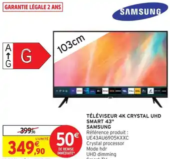 Intermarché Samsung téléviseur 4k crystal uhd smart 43 offre