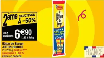 Cora x Carrefour Saucisson sec justin bridou offre
