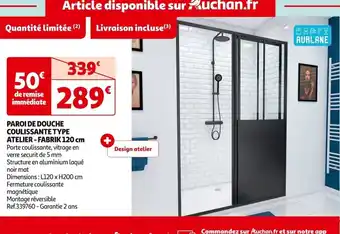 Auchan PAROI DE DOUCHE COULISSANTE TYPE ATELIER-FABRIK 120 cm offre