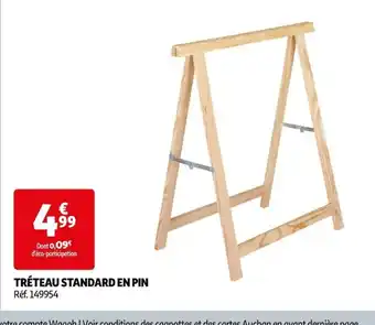 Auchan TRÉTEAU STANDARD EN PIN Réf. 149954 offre