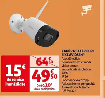 Auchan CAMÉRA EXTÉRIEURE FIXE AVIDSEN (¹) Avec détection offre