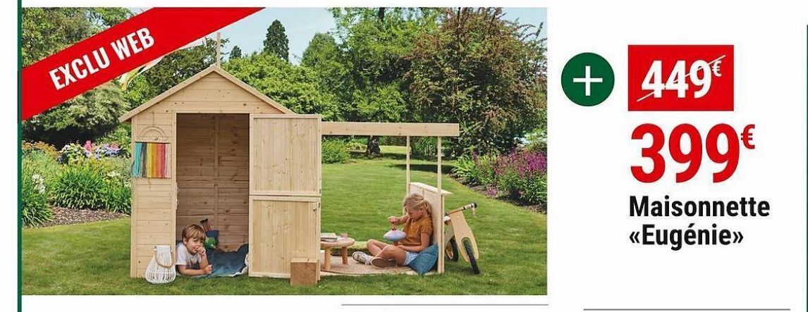 Gamm vert Maisonnette eugénie offre