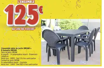 Géant Casino L'ensemble table de jardin DREAM + 6 fauteuils DREAM offre