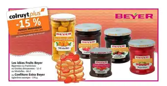 Colruyt Les Idées Fruits Beyer Ou Confiture Extra Beyer offre