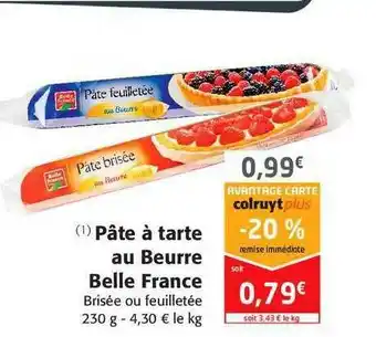 Colruyt Pâte à Tarte Au Beurre Belle France offre
