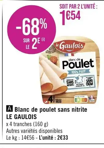 Géant Casino A Blanc de poulet sans nitrite LE GAULOIS offre