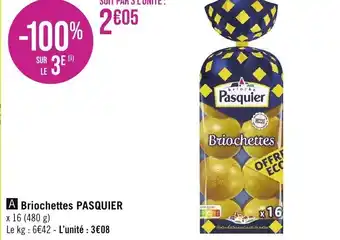 Géant Casino A Briochettes PASQUIER offre