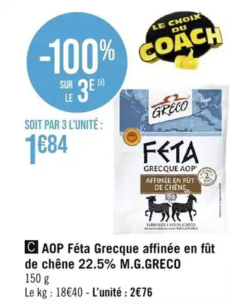 Géant Casino C AOP Féta Grecque affinée en fût offre
