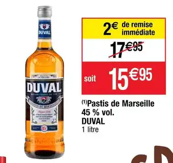 Cora x Carrefour Duval pastis de marseille 45 % vol. offre