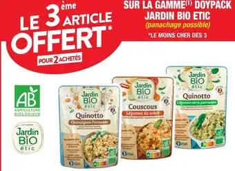 Cora x Carrefour Jardin bio etic le 3ème article offert pour 2 achetés sur la gamme doypack jardin bio etic offre