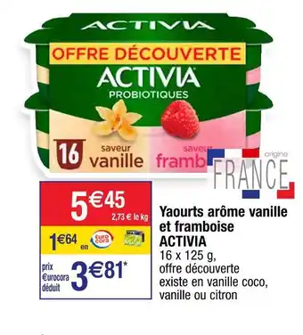 Cora x Carrefour Activia yaourts arôme vanille et framboise offre