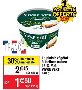 Cora x Carrefour Vivre vert le plaisir végétal à tartiner nature 18 % m.g. offre