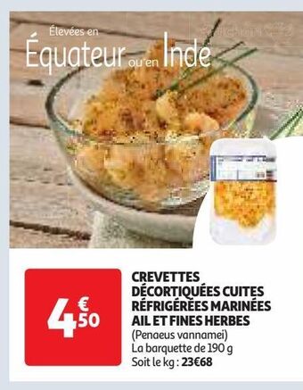 Auchan Supermarché Crevettes décortiquées cuites réfrigérées marinées ail et fines herbes offre