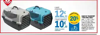 E.Leclerc CAGE DE TRANSPORT "TOUS MES AMIS" offre