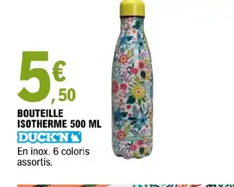 BOUTEILLE ISOTHERME 500 ML DUCK'N En inox. 6 coloris assortis.