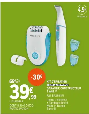 E.Leclerc KIT D'EPILATION Rowenta offre