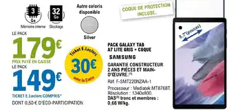 E.Leclerc PACK GALAXY TAB A7 LITE GRIS + COQUE offre