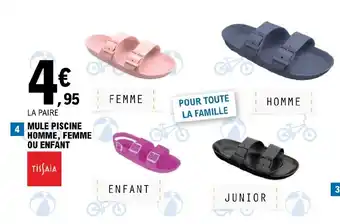 E.Leclerc MULE PISCINE HOMME, FEMME OU ENFANT offre