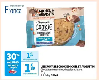 Auchan Supermarché Michel et augustin l'incroyable cookie offre