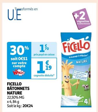 Auchan Ficello bâtonnets nature offre