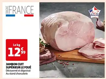Auchan Le foué jambon cuit supérieur offre