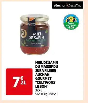 Auchan Filiere auchan gourmet cultivons le bon miel de sapin du massif du jura offre