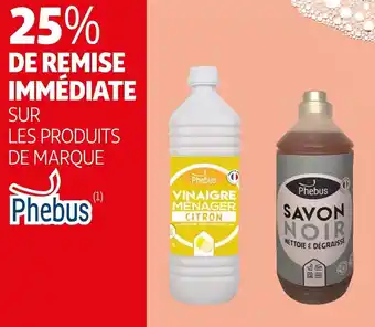 Auchan Phebus 25% de remise immédiate sur les produits de marque phebus offre