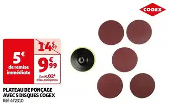 Auchan Cogex plateau de ponçage avec 5 disques offre