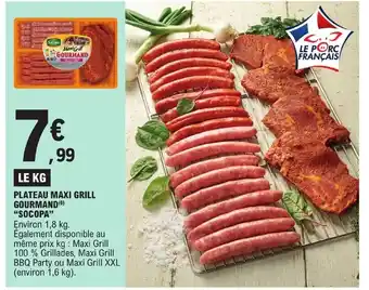 E.Leclerc PLATEAU MAXI GRILL GOURMAND (6) "SOCOPA" offre