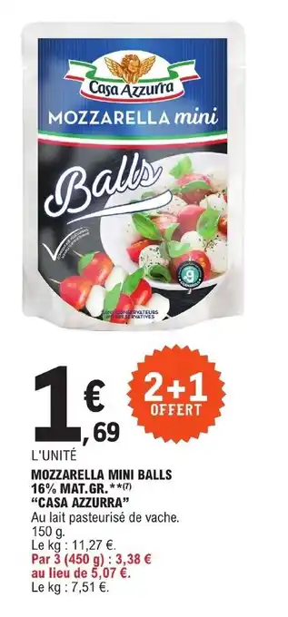 E.Leclerc MOZZARELLA MINI BALLS 16% MAT.GR.** **(7) offre