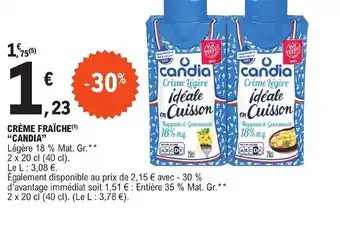 E.Leclerc CRÈME FRAÎCHE(¹) "CANDIA" offre