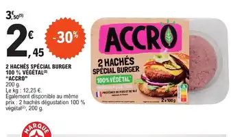 E.Leclerc 2 HACHÉS SPÉCIAL BURGER 100% VÉGÉTAL (2) "ACCRO" offre
