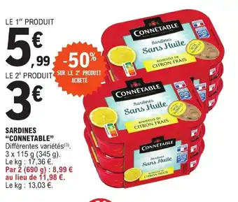 E.Leclerc SARDINES "CONNETABLE" Différentes variétés (³). offre
