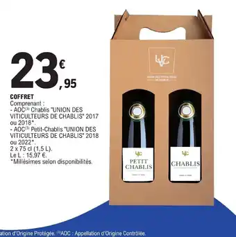 COFFRET Comprenant : - AOC (3) Chablis "UNION DES VITICULTEURS DE CHABLIS" 2017 ou 2018*.