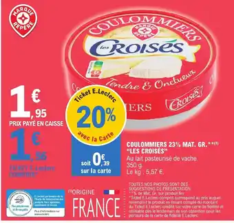 E.Leclerc COULOMMIERS 23% MAT. GR.**(1) "LES CROISÉS" offre