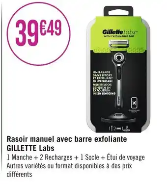 Géant Casino Rasoir manuel avec barre exfoliante GILLETTE Labs offre