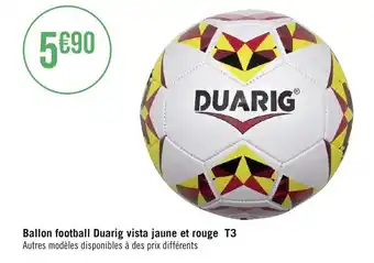 Ballon football Duarig vista jaune et rouge T3 Autres modèles disponibles à des prix différents