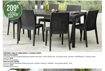 Géant Casino L'ENSEMBLE TABLE DE JARDIN QUEEN + 6 CHAISES SELENE Table de jardin QUEEN offre
