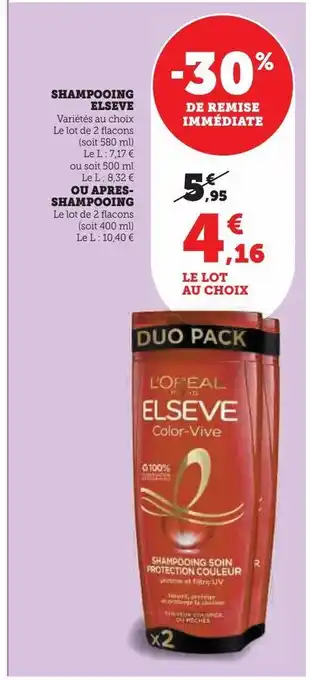 U Express Shampooing elseve ou apres-shampooing offre